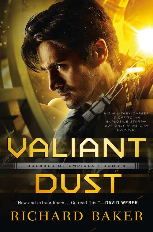 Valiant Dust: Breaker of Empires, Book 1 (Breaker of Empires #1)