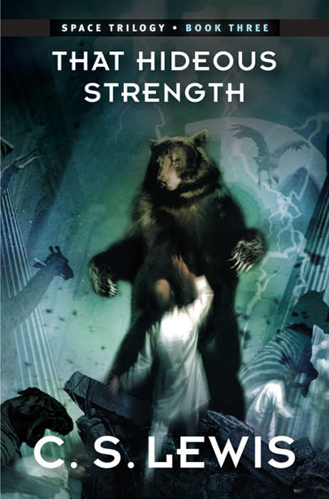 That Hideous Strength (The Space Trilogy #3)