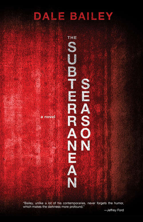 The Subterranean Season: A Novel
