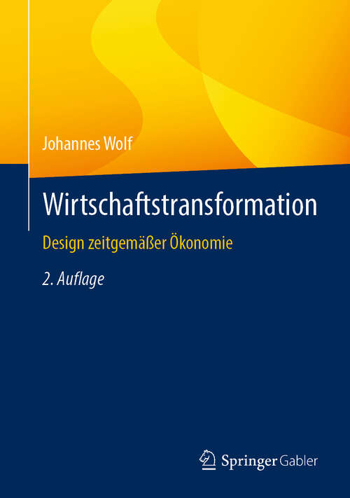 Book cover of Wirtschaftstransformation: Design zeitgemäßer Ökonomie (2. Auflage 2025)
