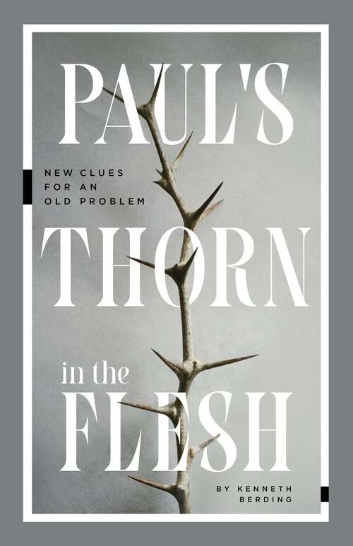 Book cover of Paul's Thorn in the Flesh: New Clues for an Old Problem
