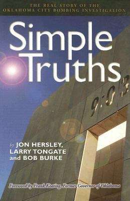 Simple Truths: The Real Story of the Oklahoma Bombing Investigation