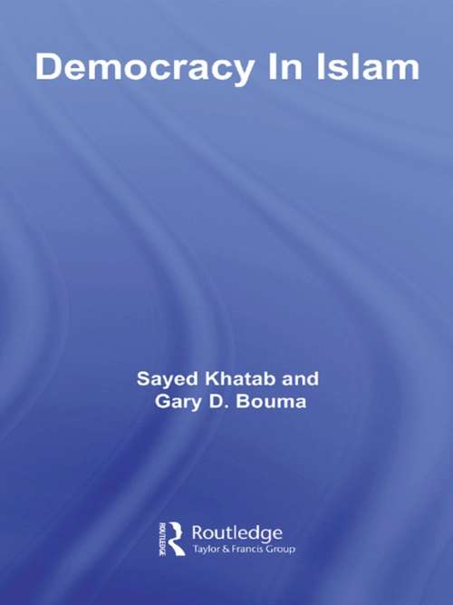 Book cover of Democracy In Islam (Routledge Studies in Political Islam: Vol. 5)