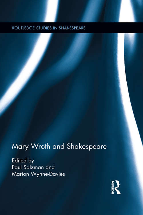 Mary Wroth and Shakespeare (Routledge Studies in Shakespeare)