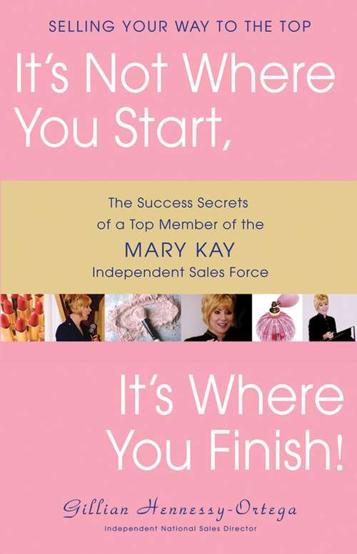 Book cover of It's Not Where You Start, It's Where You Finish!