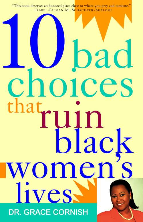 Book cover of 10 Bad Choices That Ruin Black Women's Lives