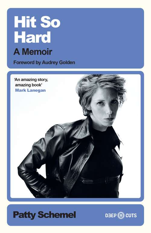 Book cover of Hit So Hard: A Memoir (Deep Cuts)