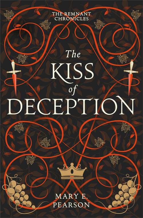 Book cover of The Kiss of Deception (The Remnant Chronicles)