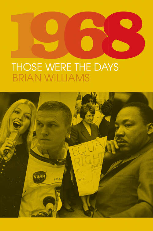 Book cover of 1968: Those Were the Days