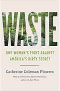 Waste: Uncovering the Dirty Truth about Sewage and Inequality in Rural America