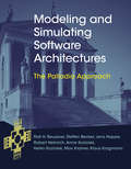 Modeling and Simulating Software Architectures: The Palladio Approach