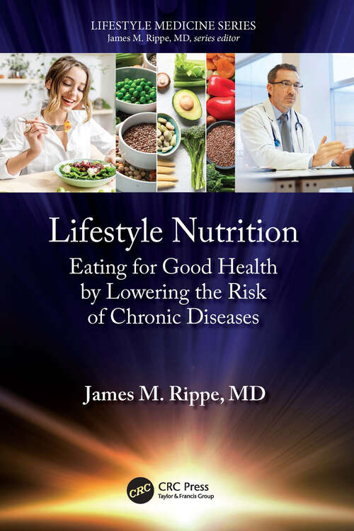 Book cover of Lifestyle Nutrition: Eating for Good Health by Lowering the Risk of Chronic Diseases (Lifestyle Medicine)