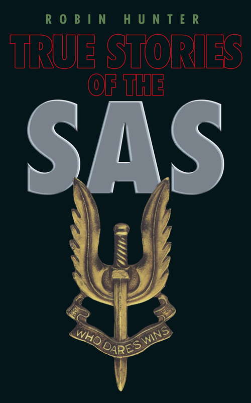 Book cover of True Stories of the SAS