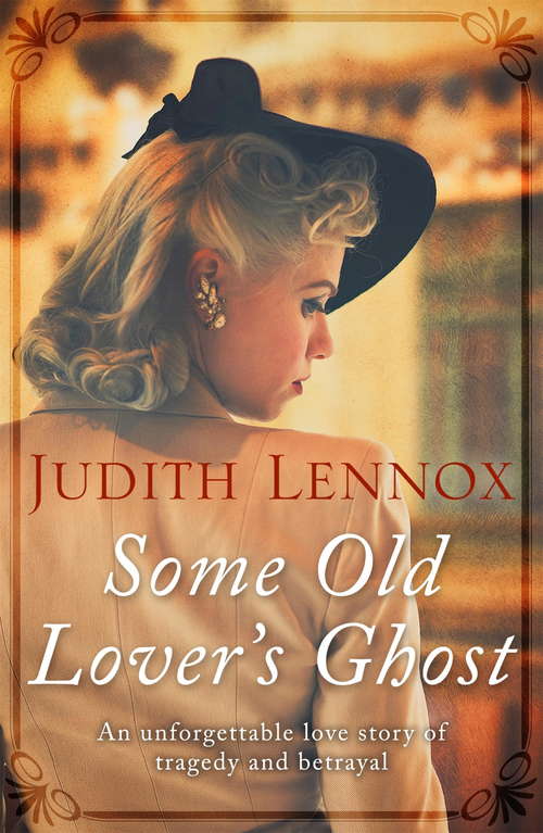Book cover of Some Old Lover's Ghost: An unforgettable love story of tragedy and betrayal