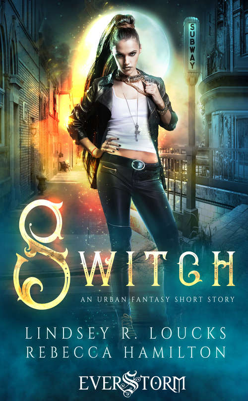 Switch: An Urban Fantasy Short Story