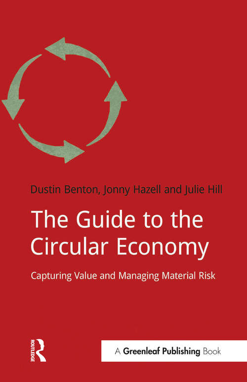 The Guide to the Circular Economy: Capturing Value and Managing Material Risk (Doshorts Ser.)