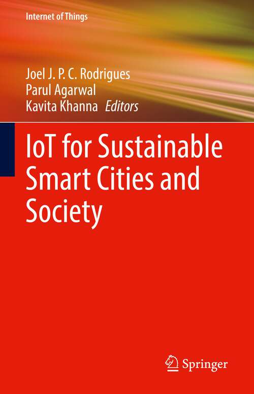 IoT for Sustainable Smart Cities and Society (Internet of Things)