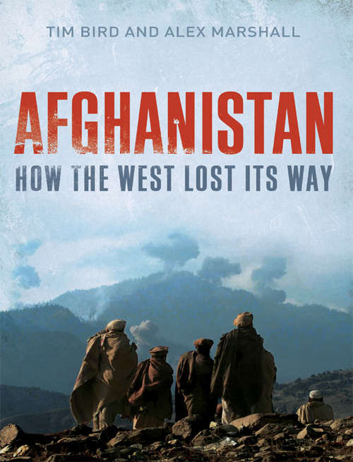 Afghanistan: How the West Lost its Way