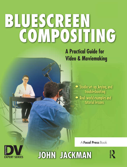 Book cover of Bluescreen Compositing: A Practical Guide for Video & Moviemaking (Dv Expert Ser.)