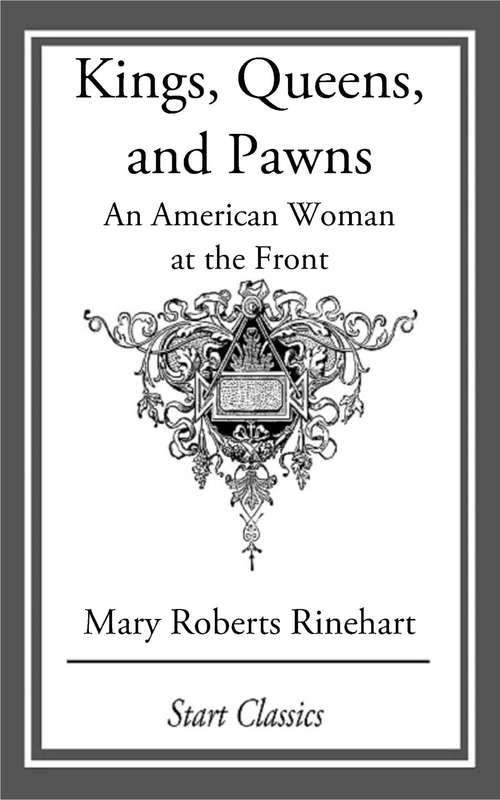 Book cover of Kings, Queens, and Pawns: An American Woman at the Front