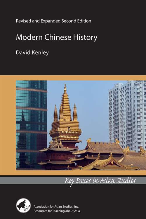Book cover of Modern Chinese History (Revised and Expanded Second Edition) (Key Issues In Asian Studies)