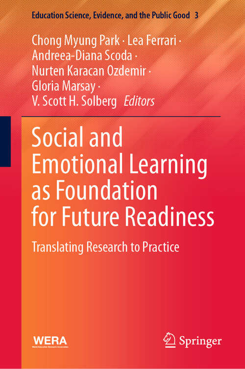 Book cover of Social and Emotional Learning as Foundation for Future Readiness: Translating Research to Practice (Education Science, Evidence, and the Public Good #3)