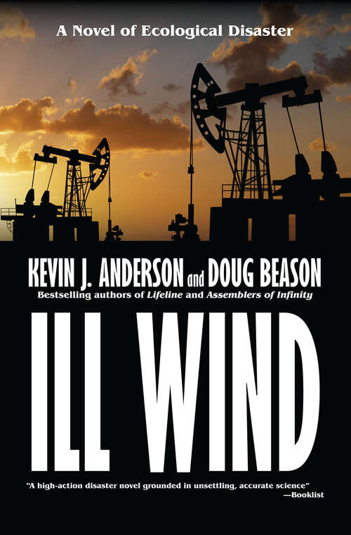 Ill Wind: A Novel of Ecological Disaster