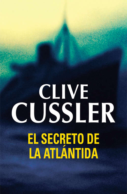 Book cover of El secreto de la Atlántida (Dirk Pitt 15)