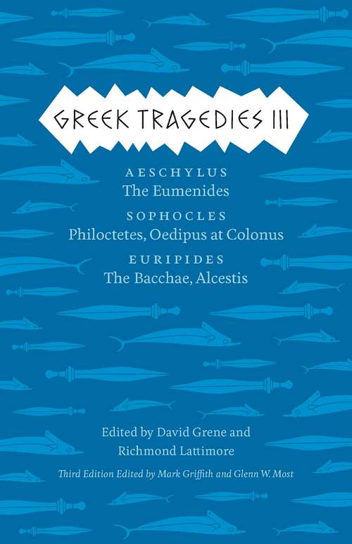 Greek Tragedies: Volume I, Third Edition