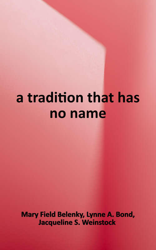 Book cover of A Tradition That Has No Name: Nurturing the Development of People, Families, and Communities