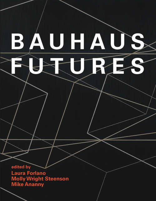 Book cover of Bauhaus Futures (The\mit Press Ser.)