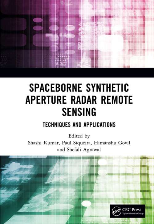 Book cover of Spaceborne Synthetic Aperture Radar Remote Sensing: Techniques and Applications