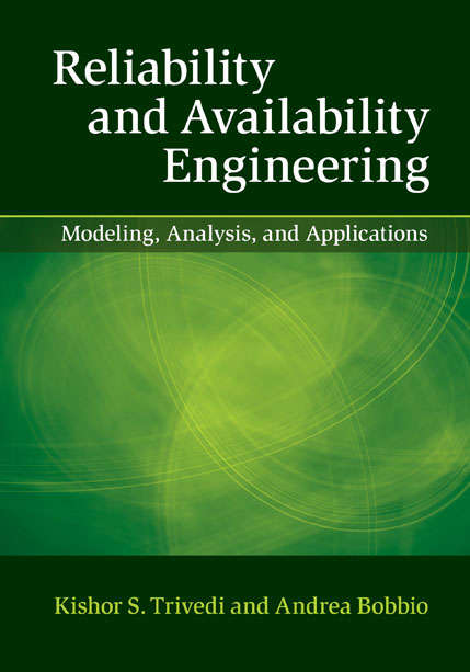 Reliability and Availability Engineering: Modeling, Analysis, and Applications
