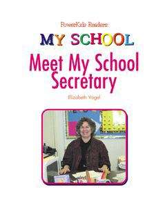 Book cover of Meet the School Secretary (PowerKids Readers: MY SCHOOL™)