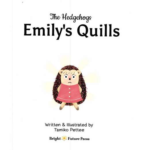 Book cover of Emily's Quills (Hedgehogs Series)