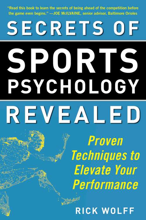 Book cover of Secrets of Sports Psychology Revealed: Proven Techniques to Elevate Your Performance