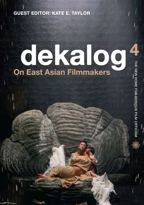 Dekalog 4: On East Asian Filmmakers (Dekalog)