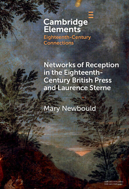 Book cover of Networks of Reception in the Eighteenth-Century British Press and Laurence Sterne (Elements in Eighteenth-Century Connections)