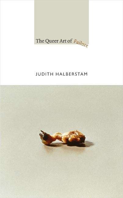 Book cover of The Queer Art of Failure