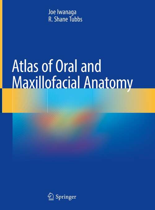 Atlas of Oral and Maxillofacial Anatomy