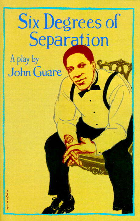 Book cover of Six Degrees of Separation: A Play