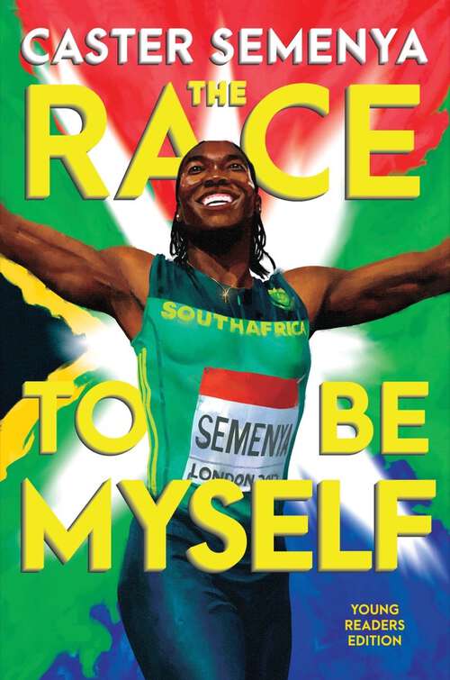 Book cover of The Race to Be Myself Young Readers Edition: A Memoir