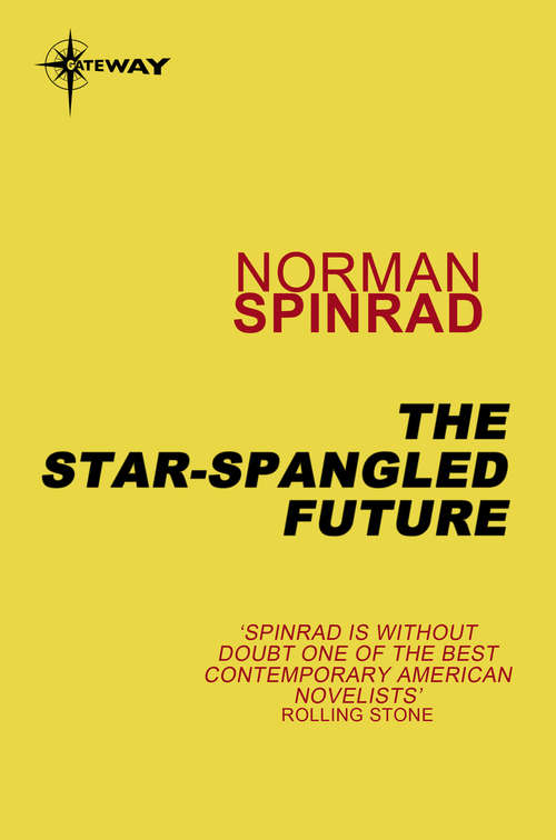 The Star-Spangled Future: Fourteen Stories in Search of the Future