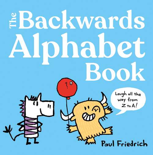 Book cover of The Backwards Alphabet Book: Laugh all the way from Z to A...