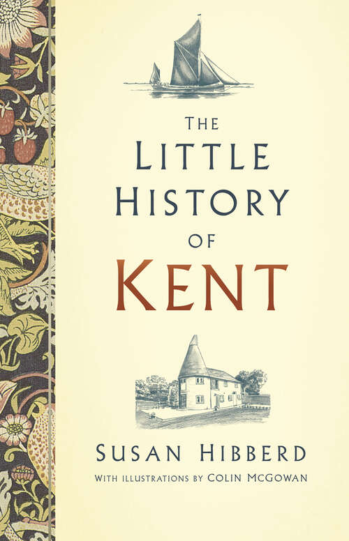 Book cover of The Little History of Kent
