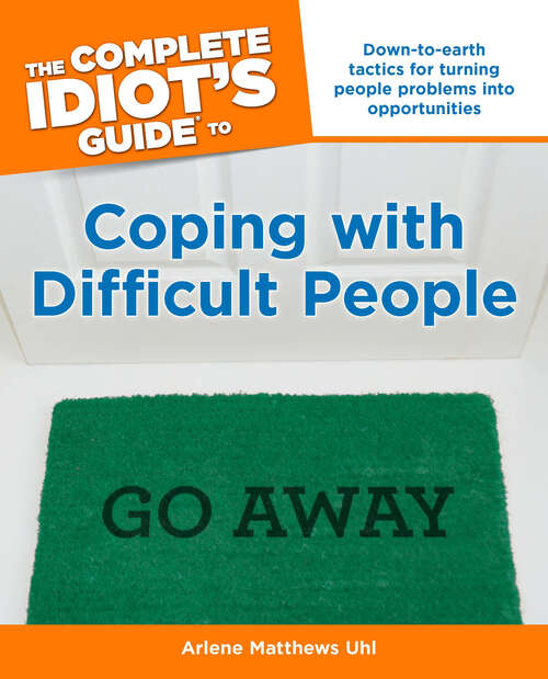 Book cover of The Complete Idiot's Guide to Coping With Difficult People