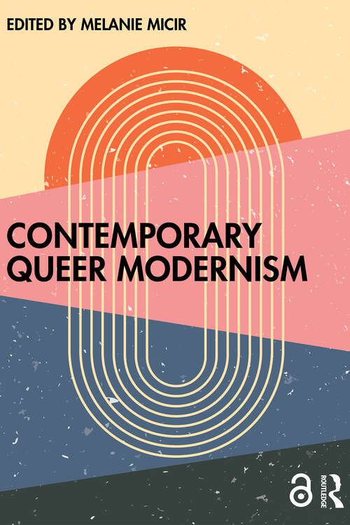 Book cover of Contemporary Queer Modernism (1)
