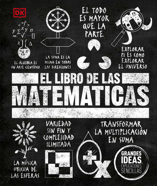 Book cover of El libro de las matemáticas (DK Big Ideas)