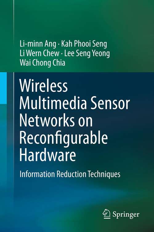 Book cover of Wireless Multimedia Sensor Networks on Reconfigurable Hardware