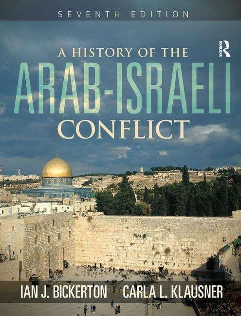 A History Of The Arab-Israeli Conflict (Seventh Edition)